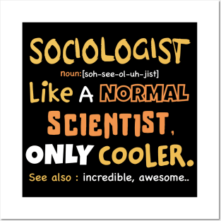 sociologist definition -  funny sociologist gift, sociology graduation gift, sociology professor, sociology student Posters and Art